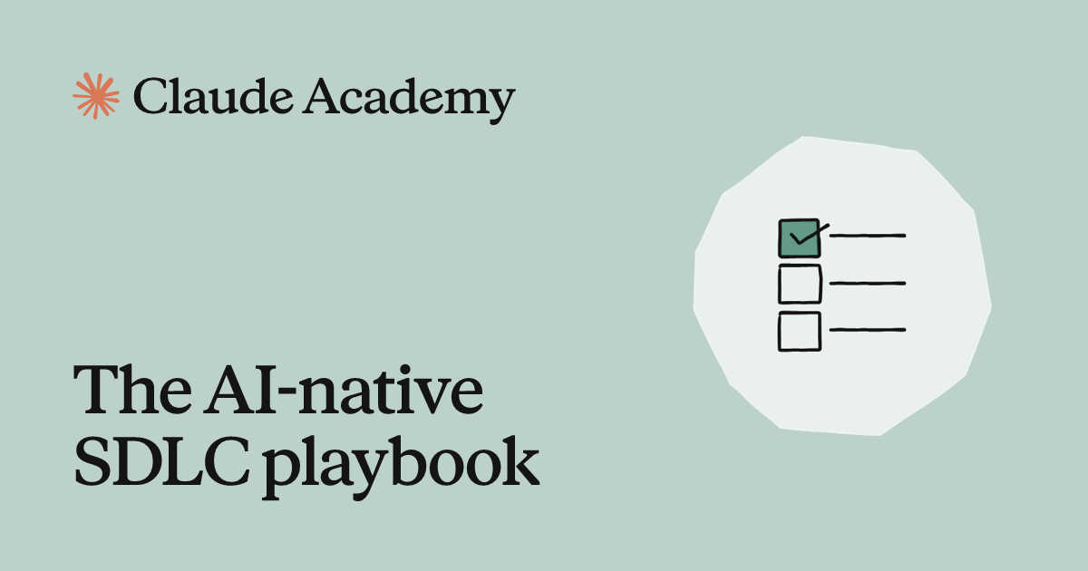 The AI-native SDLC playbook