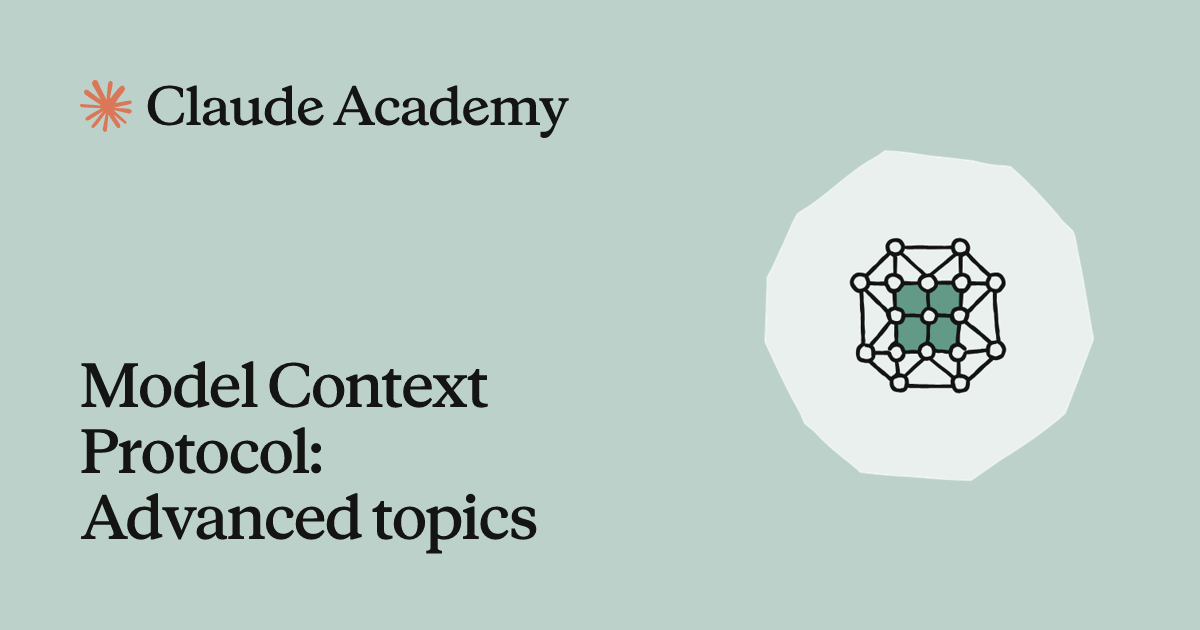 Model Context Protocol: Advanced topics